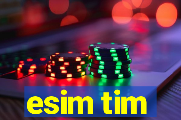 esim tim